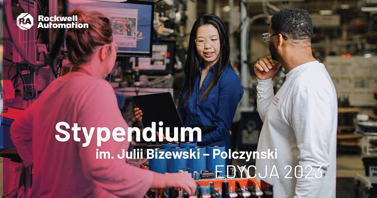 Rockwell Automation Polska – Stypendium Julii Bizewski-Polczynski – Edycja 2023