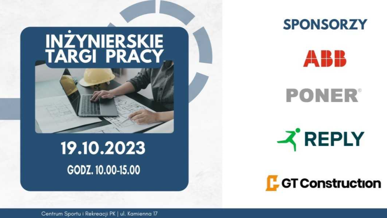 Inżynierskie Targi Pracy PK już 19.10.2023 r.