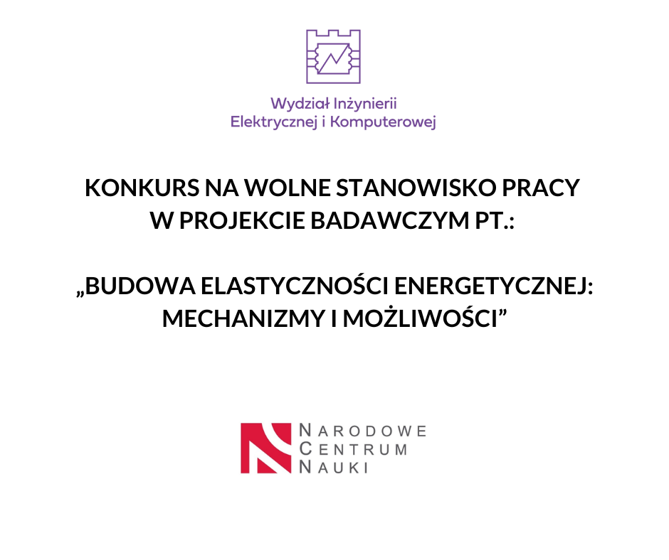 Konkurs na wolne stanowisko pracy w projekcie badawczym pt.: „Budowa elastyczności energetycznej: mechanizmy i możliwości”