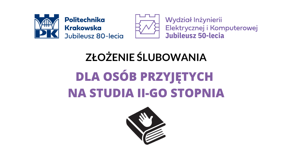 ZŁOŻENIE ŚLUBOWANIA  DLA OSÓB PRZYJĘTYCH NA STUDIA II-GO STOPNIA