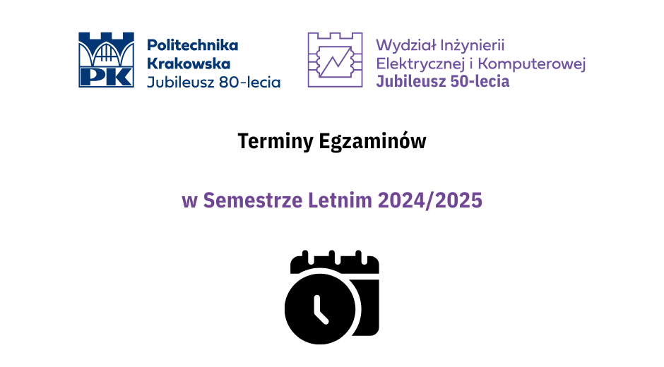 Terminy Egzaminów w Semestrze Letnim 2024/2025